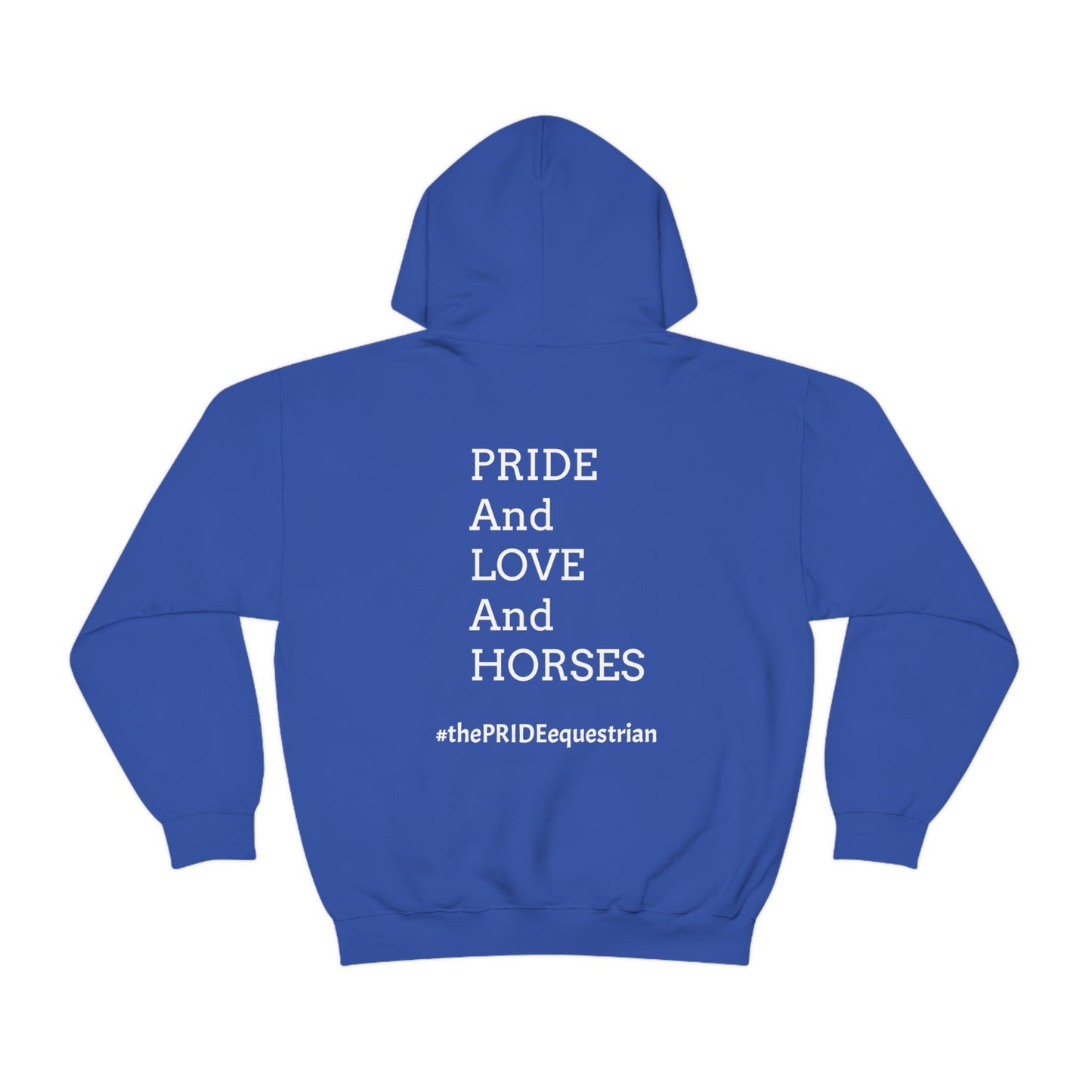 PRIDE, LOVE, and HORSES Hooded Sweatshirt