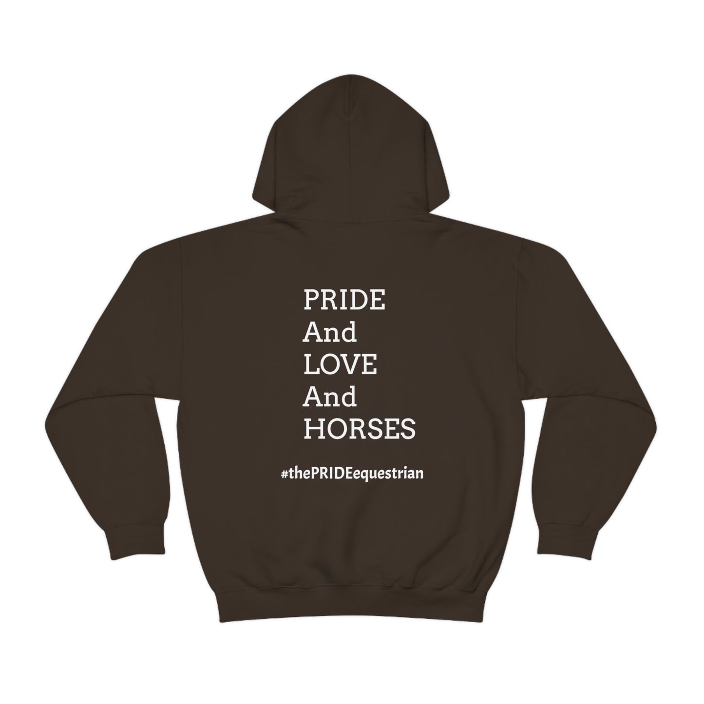 PRIDE, LOVE, and HORSES Hooded Sweatshirt