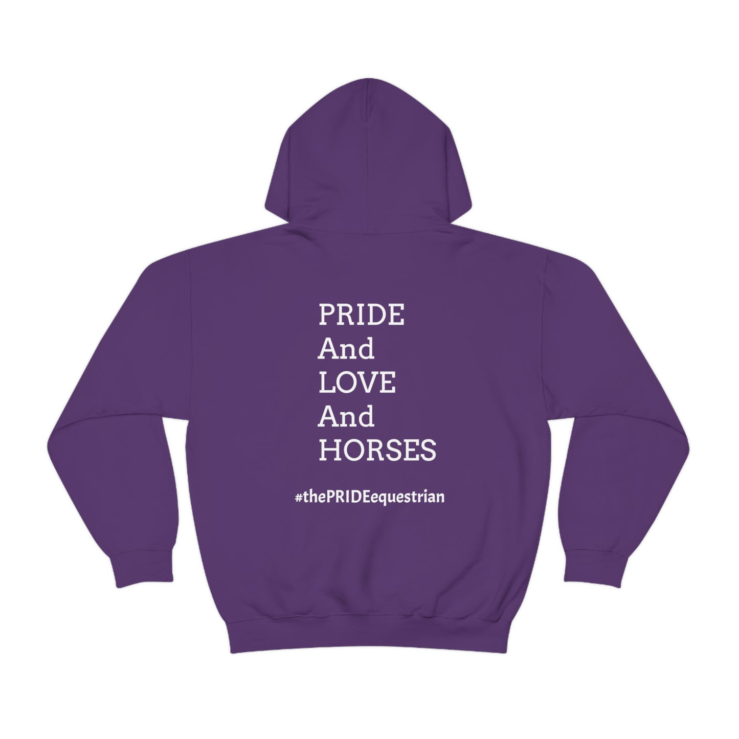 PRIDE, LOVE, and HORSES Hooded Sweatshirt