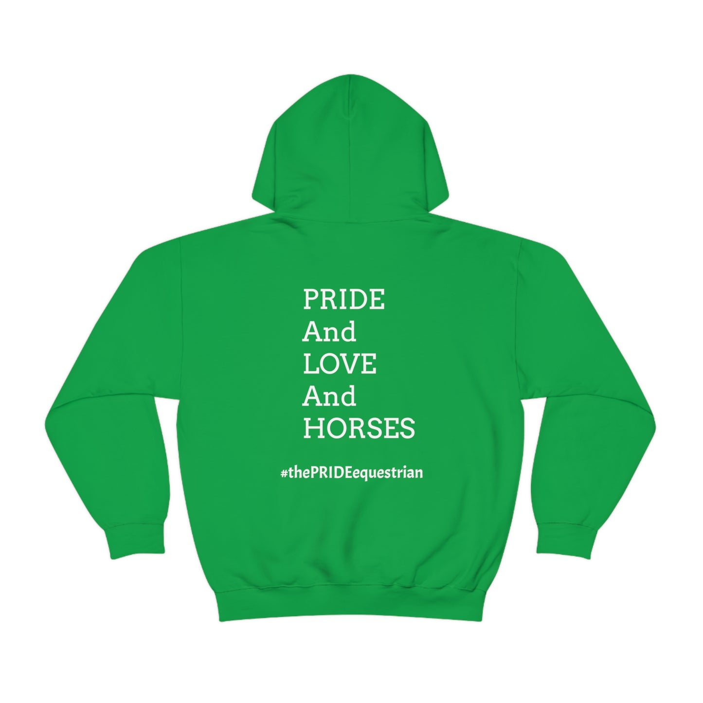 PRIDE, LOVE, and HORSES Hooded Sweatshirt