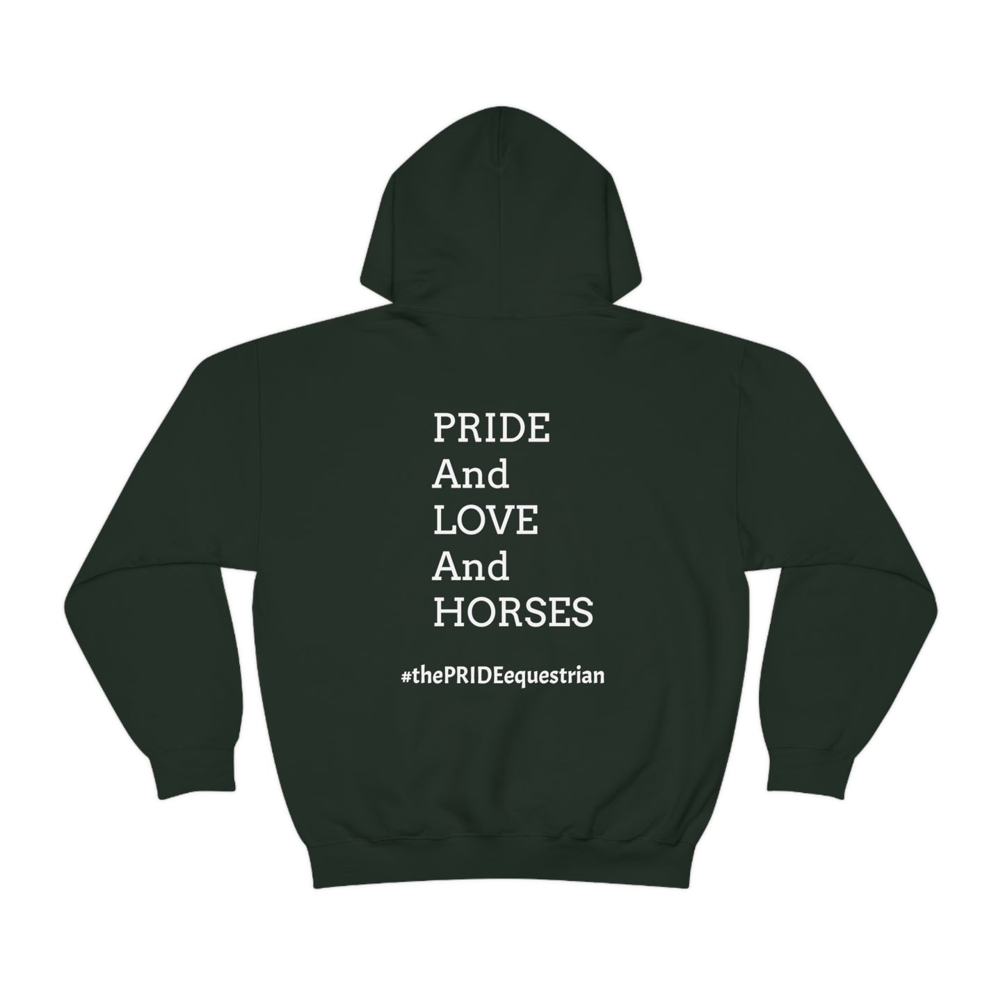 PRIDE, LOVE, and HORSES Hooded Sweatshirt